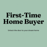 First-Time Home Buyer