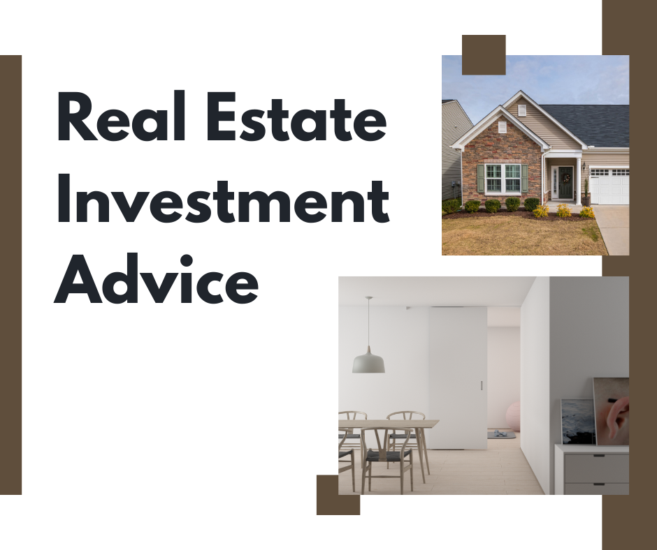 Real Estate Investment Advice