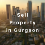 sell property in Gurgaon